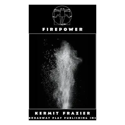 "Firepower" - "" ("Frazier Kermit")