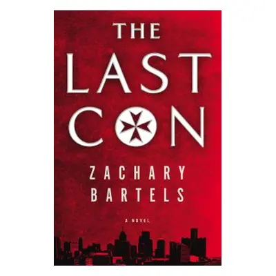 "The Last Con" - "" ("Bartels Zachary")