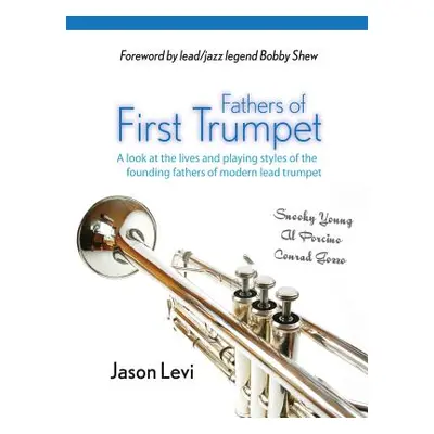 "Fathers of First Trumpet" - "" ("Levi Jason")