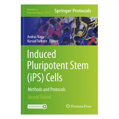 "Induced Pluripotent Stem (Ips) Cells: Methods and Protocols" - "" ("Nagy Andras")