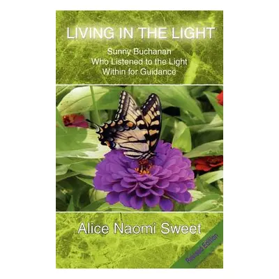 "Living in the Light" - "" ("Sweet Alice")