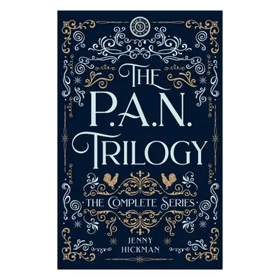 "The Complete PAN Trilogy" - "" ("Hickman Jenny")