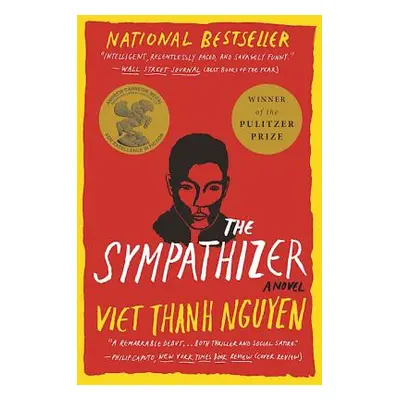 "The Sympathizer: A Novel (Pulitzer Prize for Fiction)" - "" ("Nguyen Viet Thanh")