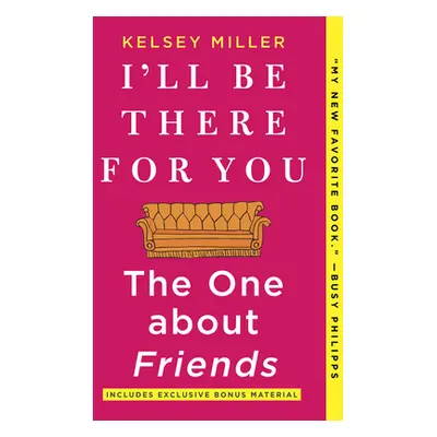 "I'll Be There for You: The One about Friends" - "" ("Miller Kelsey")