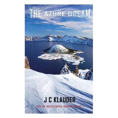 "The Azure Dream" - "" ("Klauder J. C.")