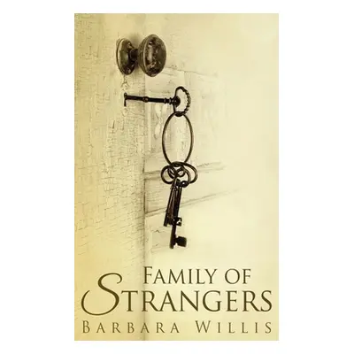 "Family Of Strangers" - "" ("Willis Barbara")