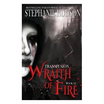 "Wraith of Fire" - "" ("Hudson Stephanie")