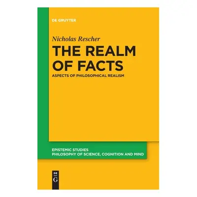 "The Realm of Facts" - "" ("Rescher Nicholas")