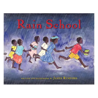 "Rain School" - "" ("Rumford James")