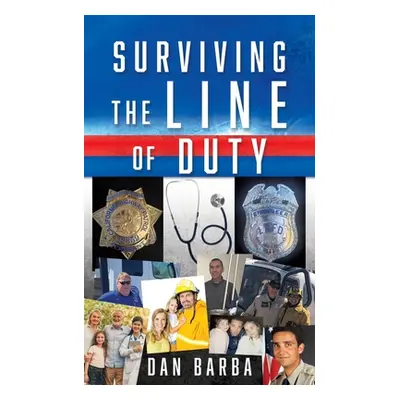 "Surviving The Line Of Duty" - "" ("Barba Dan")