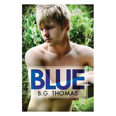 "Blue" - "" ("Thomas B. G.")