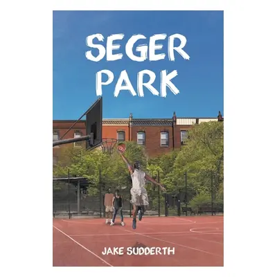 "Seger Park" - "" ("Sudderth Jake")