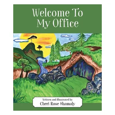 "Welcome To My Office" - "" ("Shamaly Cheri Rose")