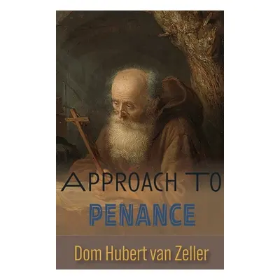 "Approach to Penance" - "" ("Van Zeller Hubert")