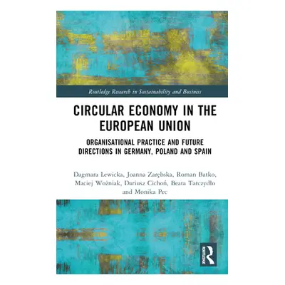 "Circular Economy in the European Union: Organisational Practice and Future Directions in German