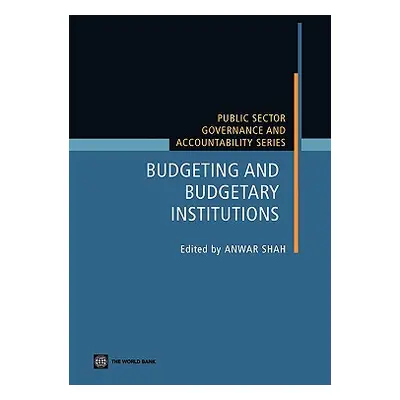 "Budgeting and Budgetary Institutions" - "" ("Shah Anwar")