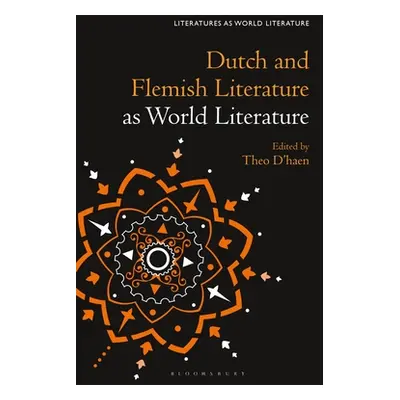 "Dutch and Flemish Literature as World Literature" - "" ("D'Haen Theo")