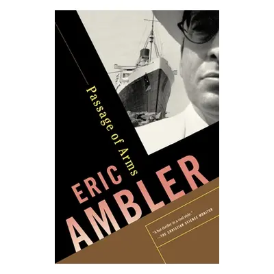 "Passage of Arms: A Suspense Thriller" - "" ("Ambler Eric")