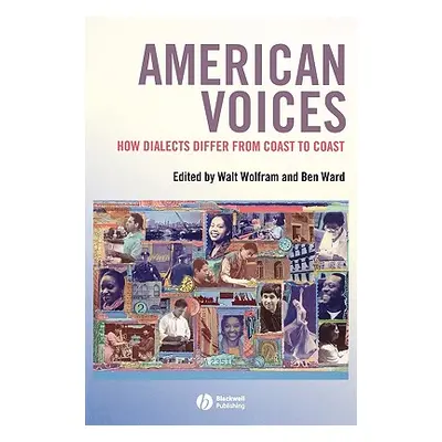 "American Voices: How Dialects Differ from Coast to Coast" - "" ("Wolfram Walt")