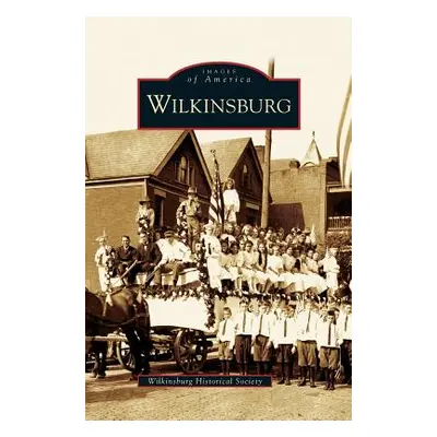 "Wilkinsburg" - "" ("Wilkinsburg Historical Society")