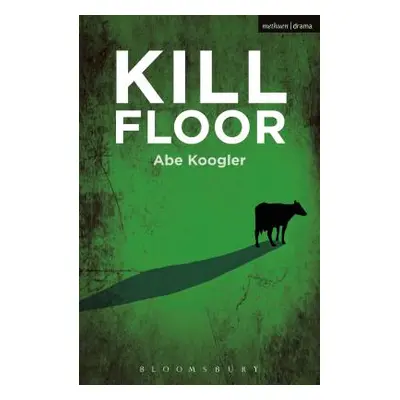 "Kill Floor" - "" ("Koogler Abe")