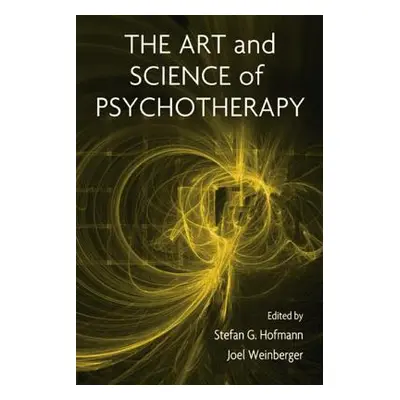 "The Art and Science of Psychotherapy" - "" ("Hofmann Stefan G.")