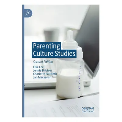 "Parenting Culture Studies" - "" ("Lee Ellie")