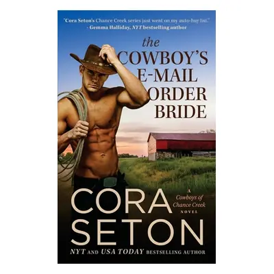 "The Cowboy's E-Mail Order Bride" - "" ("Seton Cora")