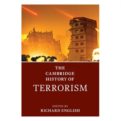 "The Cambridge History of Terrorism" - "" ("English Richard")