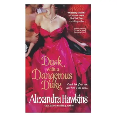 "Dusk with a Dangerous Duke" - "" ("Hawkins Alexandra")