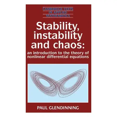 "Stability, Instability and Chaos: An Introduction to the Theory of Nonlinear Differential Equat