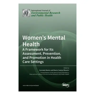 "Women's Mental Health: A Framework for Its Assessment, Prevention, and Promotion in Health Care