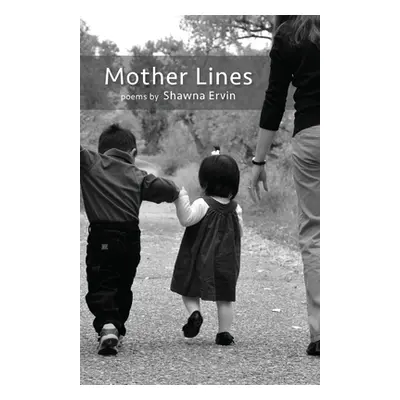 "Mother Lines" - "" ("Ervin Shawna")