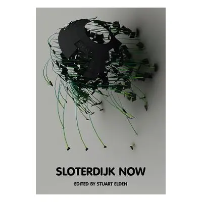 "Sloterdijk Now" - "" ("Elden Stuart")