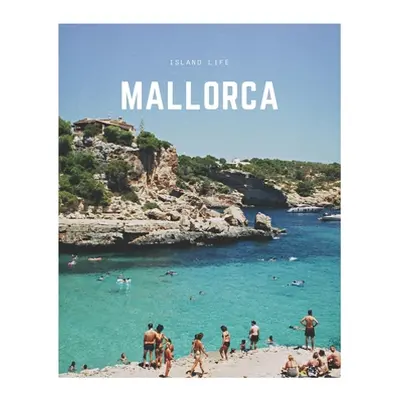 "Mallorca: A Decorative Book - Perfect for Coffee Tables, Bookshelves, Interior Design & Home St