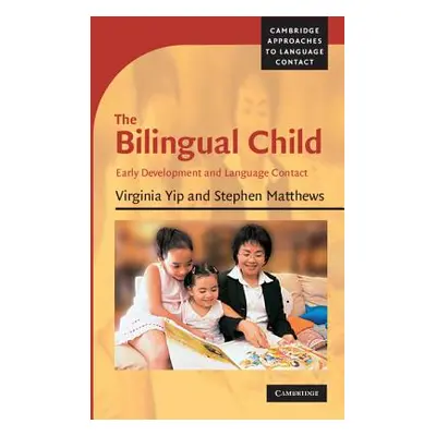 "The Bilingual Child: Early Development and Language Contact" - "" ("Yip Virginia")