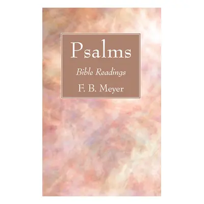 "Psalms" - "" ("Meyer F. B.")