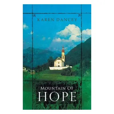 "Mountain of Hope" - "" ("Dancey Karen")