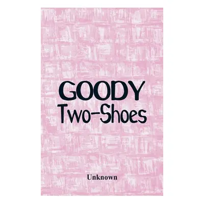 "Goody Two-Shoes" - "" ("Unknown")