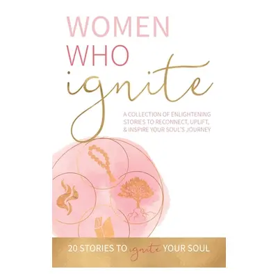 "Women Who Ignite" - "" ("Butler Kate")