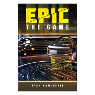 "Epic: the Game" - "" ("Kaminskie Jack")