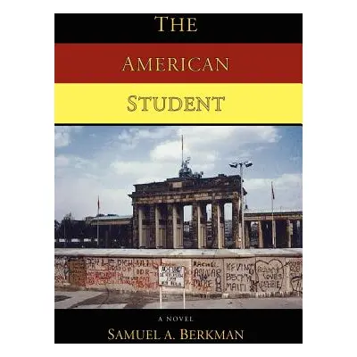 "The American Student" - "" ("Berkman Samuel A.")