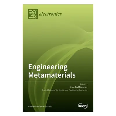 "Engineering Metamaterials" - "" ("Maslovski Stanislav")