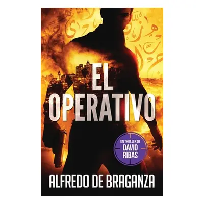 "El Operativo" - "" ("De Braganza Alfredo")