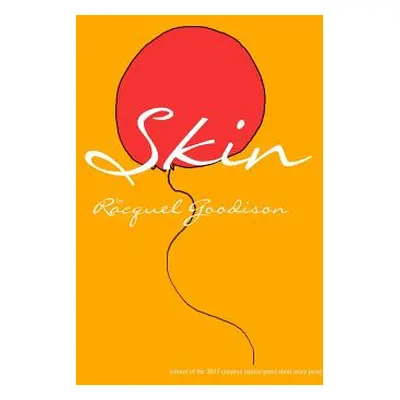 "Skin: short stories" - "" ("Goodison Racquel")