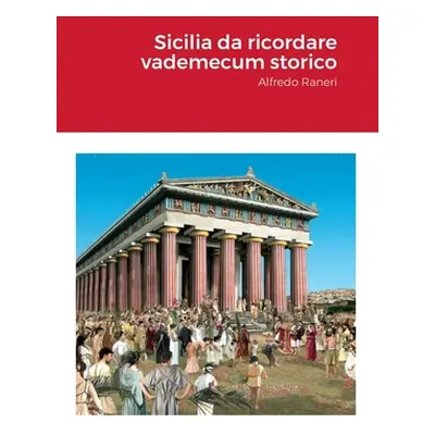 "Sicilia da ricordare Vademecum storico: Alfredo Raneri" - "" ("Raneri Alfredo")