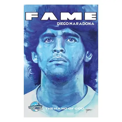 "Fame: Diego Maradona: The Hand of God" - "" ("Frizell Michael")