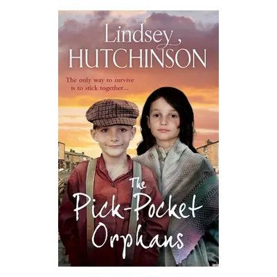 "The Pick-Pocket Orphans" - "" ("Hutchinson Lindsey")