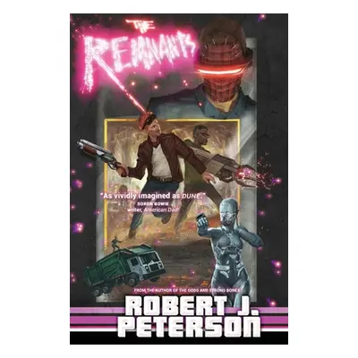 "The Remnants: Book Two of The Deadblast Chronicles" - "" ("Peterson Robert J.")