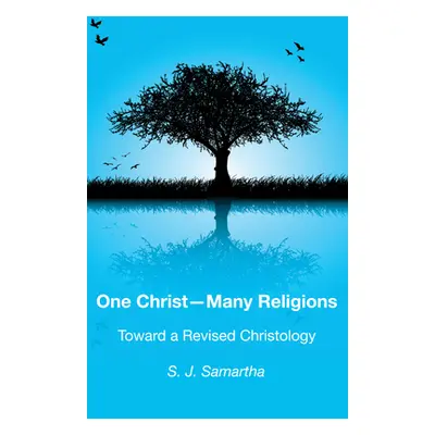 "One Christ-Many Religions" - "" ("Samartha S. J.")